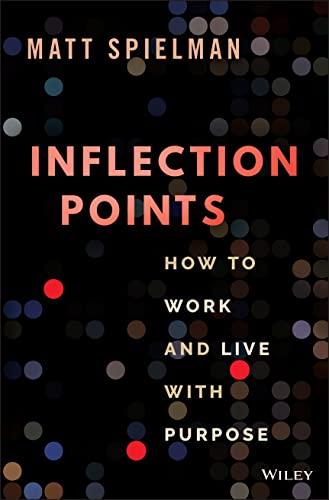 Inflection Points: How to Work and Live with Purpose Cover