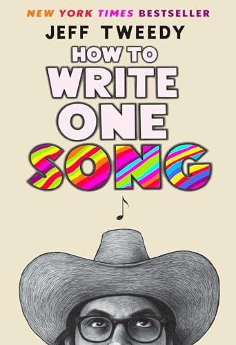 How to Write One Song: Loving the Things We Create and How They Love Us Back Cover