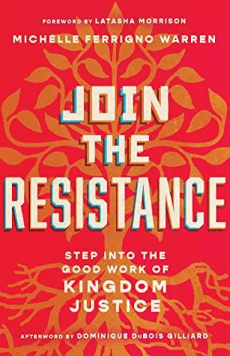 Join the Resistance: Step into the Good Work of Kingdom Justice Cover