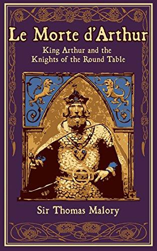 Le Morte d'Arthur: King Arthur and the Knights of the Round Table (Leather-bound Classics) Cover