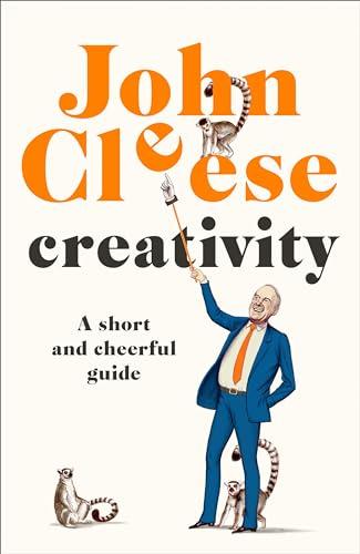 Creativity: A Short and Cheerful Guide Cover