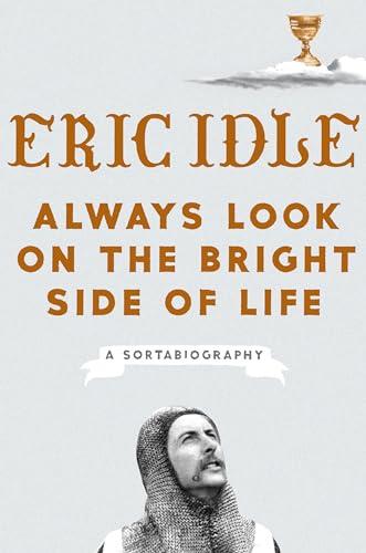 Always Look on the Bright Side of Life: A Sortabiography cover