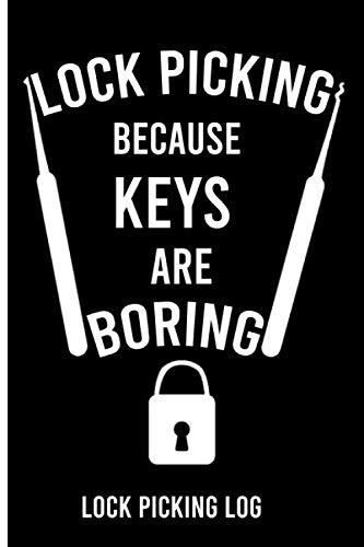 lock picking because keys are boring: lock picking log, track your progress with lock picking Cover