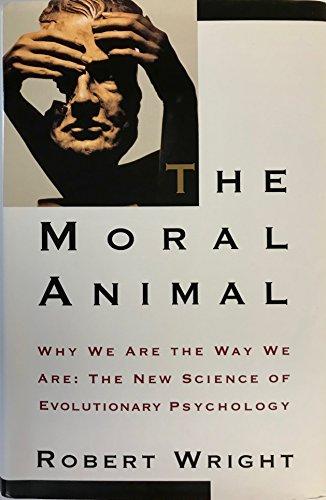 The Moral Animal: Why We Are The Way We Are: The New Science of Evolutionary Cover