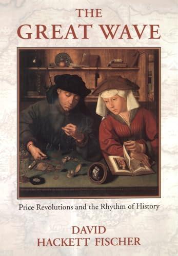 The Great Wave: Price Revolutions and the Rhythm of History Cover