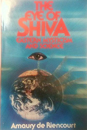 The eye of Shiva: Eastern mysticism and science Cover