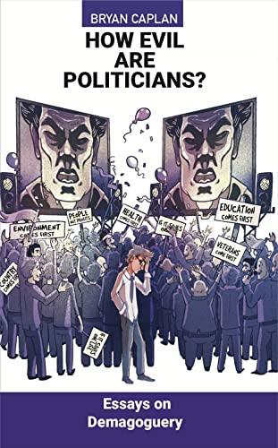 How Evil Are Politicians?: Essays on Demagoguery Cover