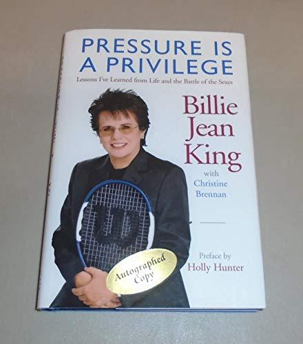 Pressure is a Privilege: Lessons I've Learned from Life and the Battle of the Sexes Cover