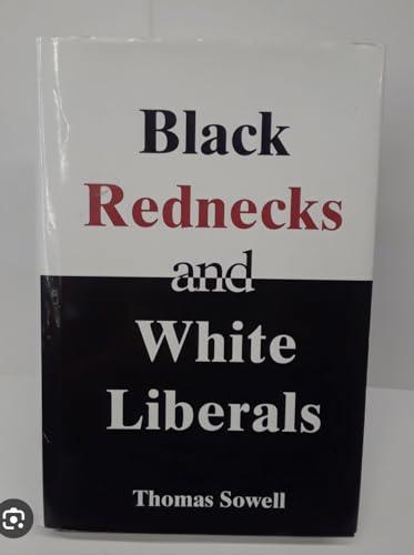 Black Rednecks and White Liberals Cover
