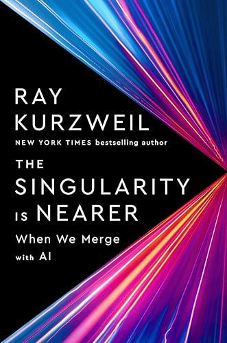 The Singularity Is Nearer: When We Merge with AI Cover