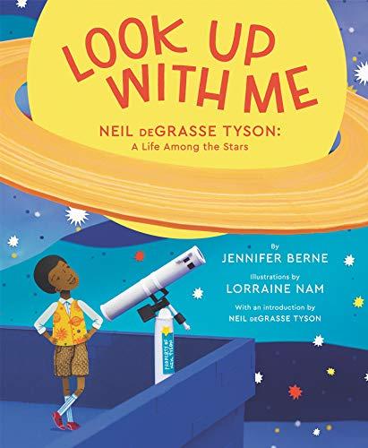 Look Up with Me: Neil deGrasse Tyson: A Life Among the Stars Cover