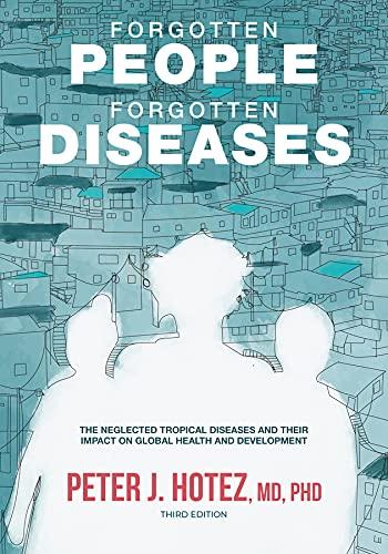 Forgotten People, Forgotten Diseases: The Neglected Tropical Diseases and Their Impact on Global Health and Development (ASM Books) Cover