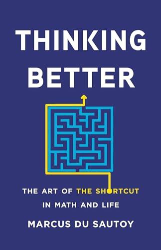 Thinking Better: The Art of the Shortcut in Math and Life Cover