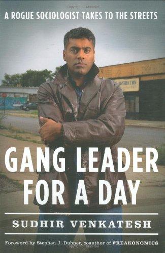 Gang Leader for a Day: A Rogue Sociologist Takes to the Streets Cover