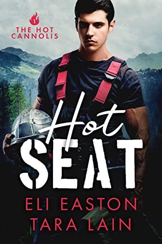 Hot Seat: A Hot Firefighter, Big, Crazy Family, Opposites Attract MM Romance (The Hot Cannolis) Cover
