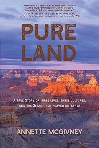 Pure Land: A True Story of Three Lives, Three Cultures and the Search for Heaven on Earth Cover