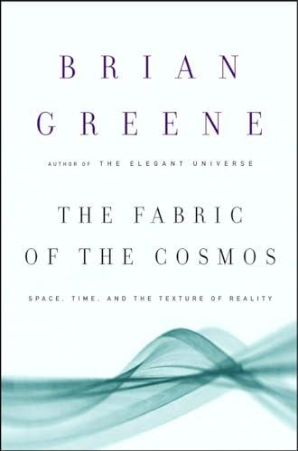 The Fabric of the Cosmos: Space, Time, and the Texture of Reality Cover