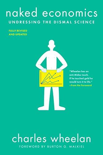Naked Economics: Undressing the Dismal Science Cover