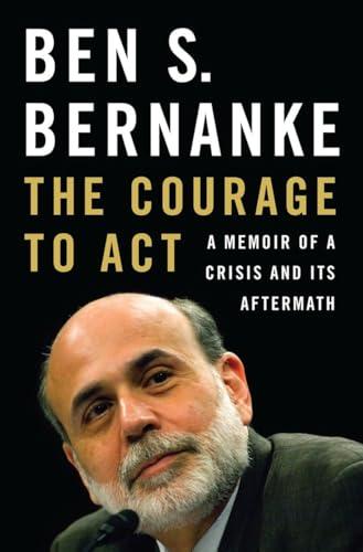 The Courage to Act: A Memoir of a Crisis and Its Aftermath Cover