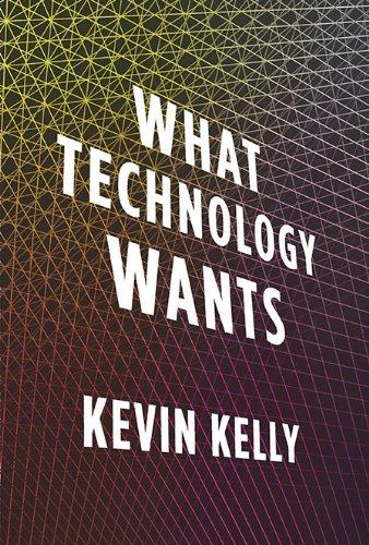What Technology Wants Cover