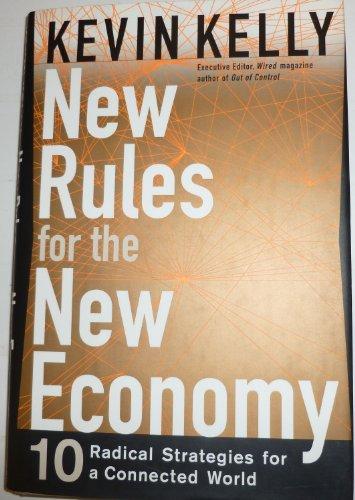 New Rules for the New Economy: 10 Radical Strategies for a Connected World Cover