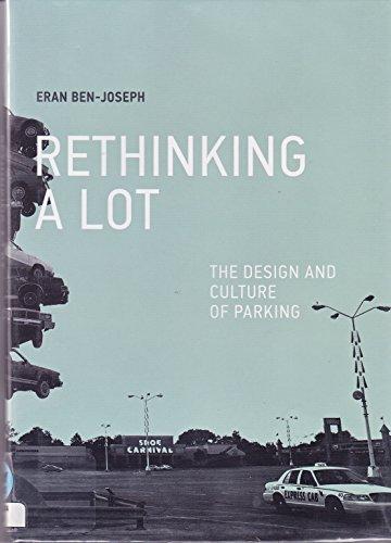 Rethinking a Lot: The Design and Culture of Parking Cover