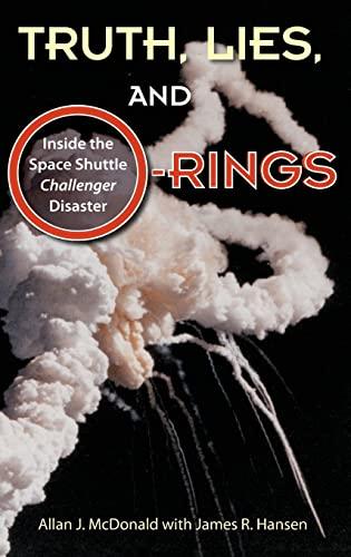 Truth, Lies, and O-Rings: Inside the Space Shuttle Challenger Disaster Cover