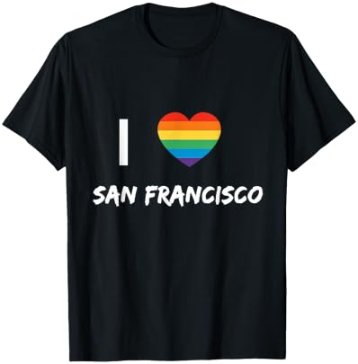 I Love San Francisco Gay Pride LBGT T-Shirt Cover