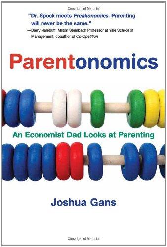 Parentonomics: An Economist Dad Looks at Parenting Cover