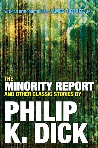 The Minority Report and Other Classic Stories By Philip K. Dick Cover