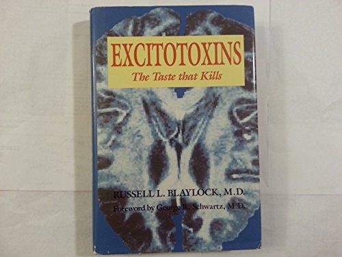 Excitotoxins: The Taste That Kills Cover
