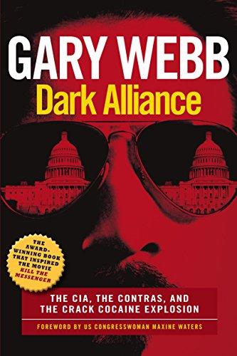 Dark Alliance: The CIA, the Contras, and the Crack Cocaine Explosion Cover