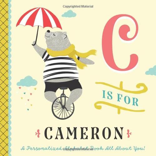 C is for Cameron: A Personalized Alphabet Book All About You! (Personalized Children's Book) cover
