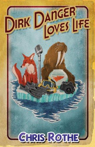 Dirk Danger Loves Life Cover