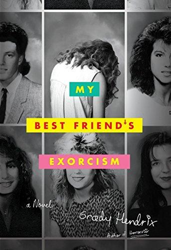 My Best Friend's Exorcism: A Novel Cover