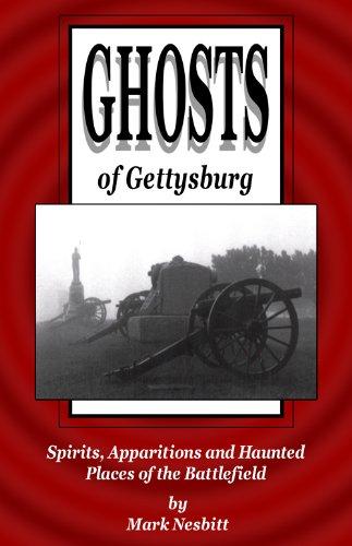 Ghosts of Gettysburg: Spirits, Apparitions and Haunted Places on the Battlefield Cover