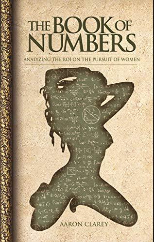 The Book of Numbers: Analyzing the ROI on the Pursuit of Women Cover