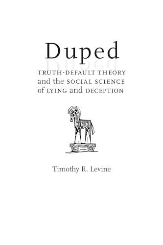 Duped: Truth-Default Theory and the Social Science of Lying and Deception Cover
