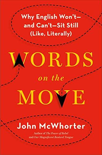 Words on the Move: Why English Won't - and Can't - Sit Still (Like, Literally) Cover