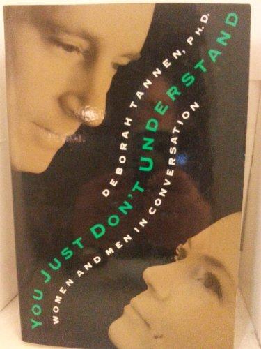You Just Don't Understand: Women and Men in Conversation Cover