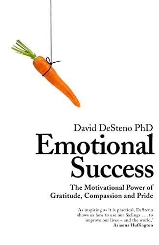 Emotional Success: The Motivational Power of Gratitude, Compassion and Pride Cover