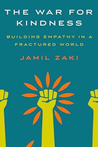 The War for Kindness: Building Empathy in a Fractured World Cover