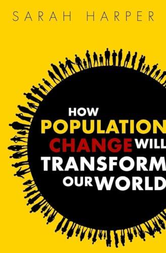 How Population Change Will Transform Our World Cover