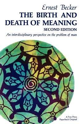 The Birth and Death of Meaning( An Interdisciplinary Perspective on the Problem of Man)[BIRTH & DEATH OF MEANING 2/E][Paperback] Cover