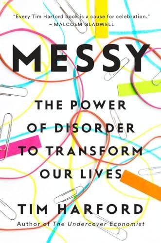 Messy: The Power of Disorder to Transform Our Lives Cover