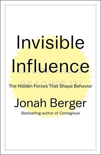 Invisible Influence: The Hidden Forces that Shape Behavior Cover