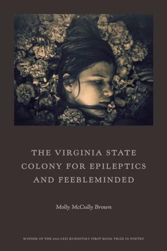 The Virginia State Colony for Epileptics and Feebleminded: Poems Cover