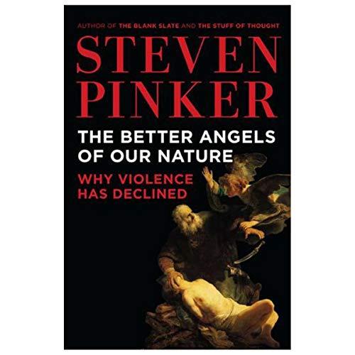 The Better Angels of Our Nature: Why Violence Has Declined Cover