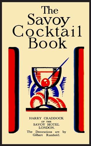 The Savoy Cocktail Book: Facsimile of the 1930 Edition Printed in Full Color Cover