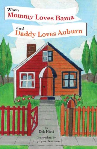 When Mommy Loves Bama and Daddy Loves Auburn Cover